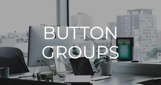 Button Groups